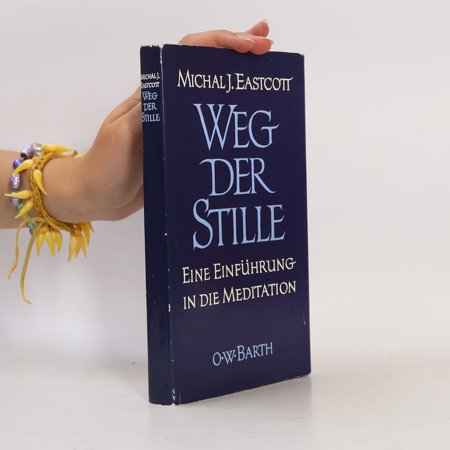 Michal J. Eastcott Weg der Stille