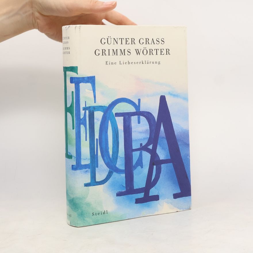 Günter Grass Grimms Wörter