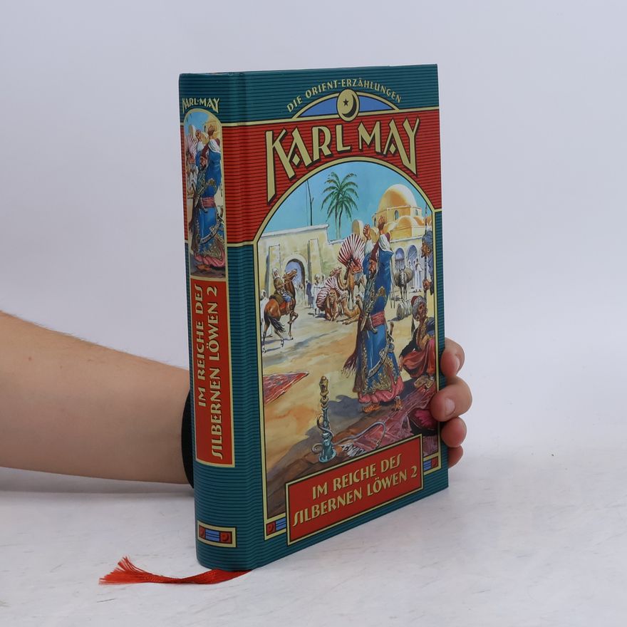 Karl May Im Reiche des Silbernen Löwen 2