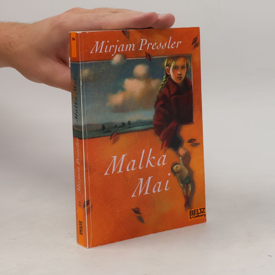 Mirjam Pressler Malka Mai