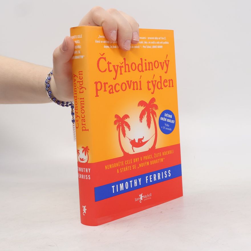 Timothy Ferriss Čtyřhodinový pracovní týden