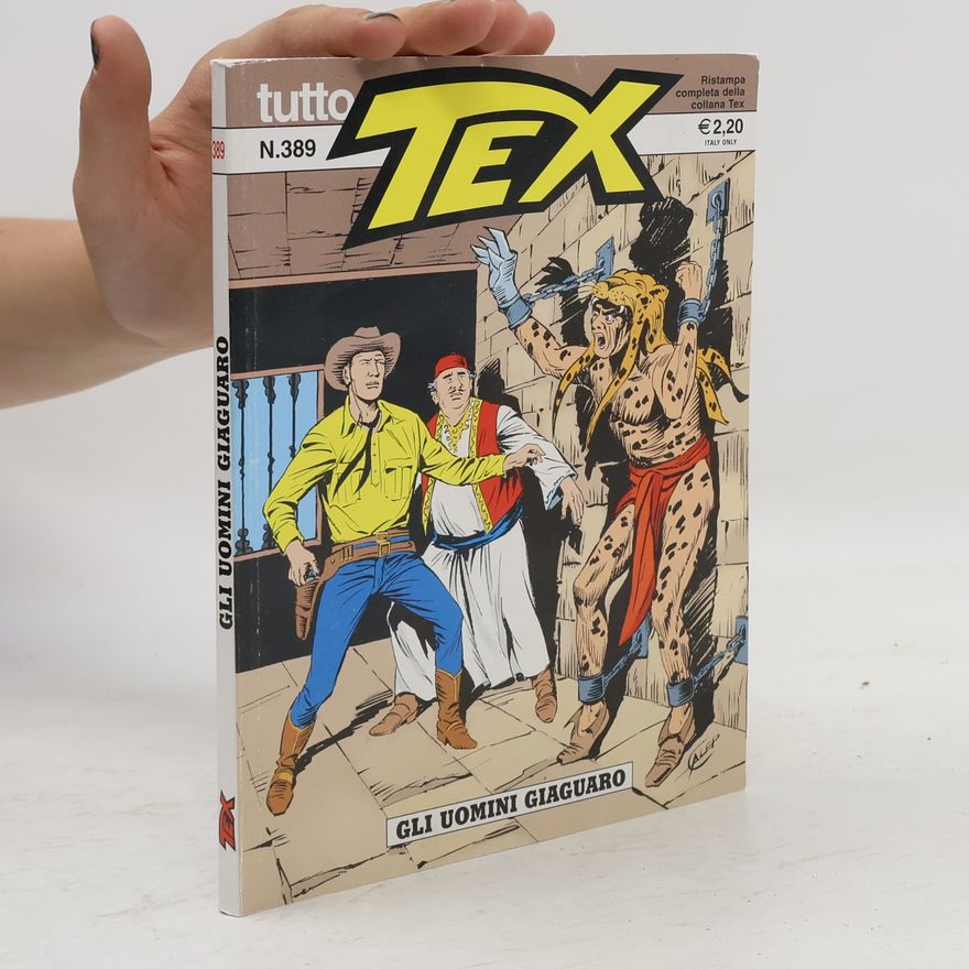 Kolektív autorov Tex N.389. Gli Uomini Giaguaro