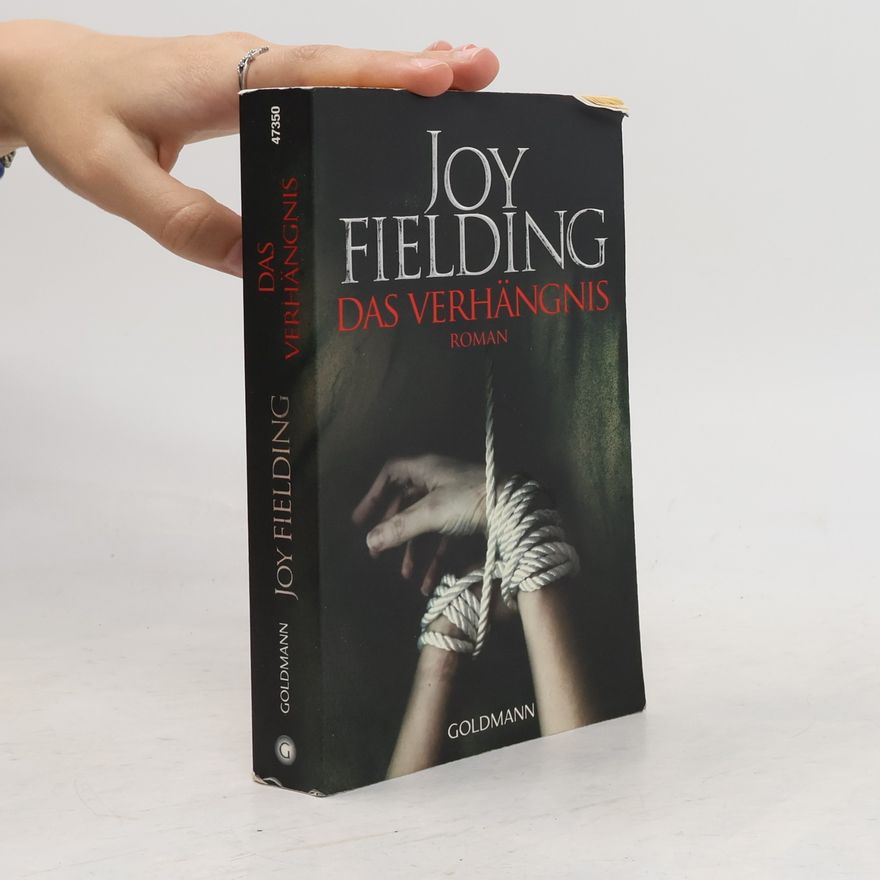 Joy Fielding Das Verhängnis
