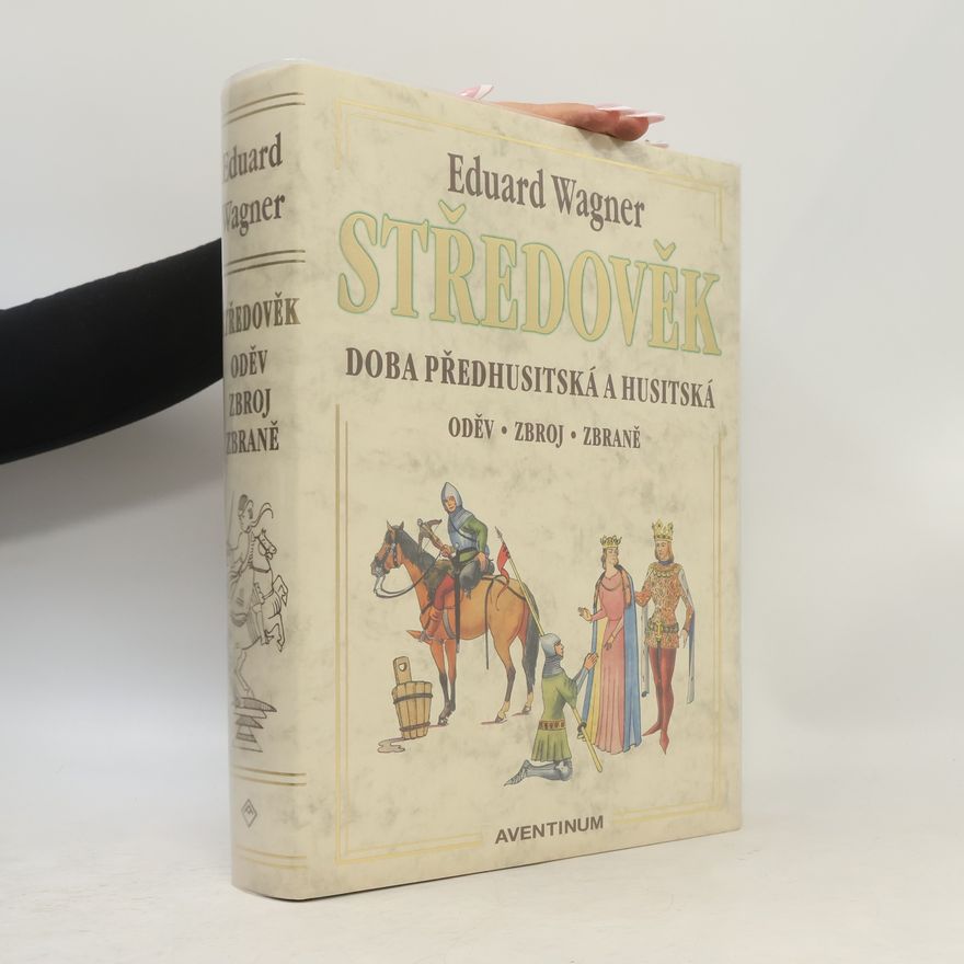 Eduard Wagner Středověk : doba předhusitská a husitská