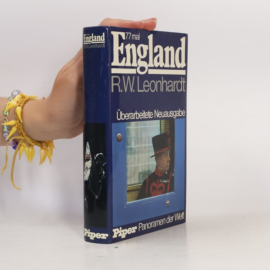 Rudolf Walter Leonhardt 77 mal England. Überarbeitete Neuausgabe