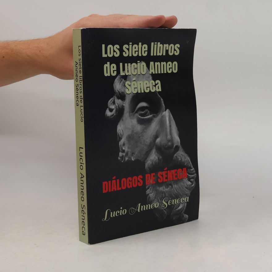 Pedro Fernández de Navarrete Siete libros de Lucio Anneo Seneca