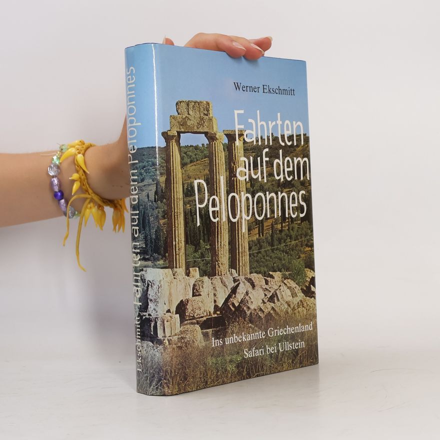 Werner Ekschmitt Fahrten auf dem Peloponnes