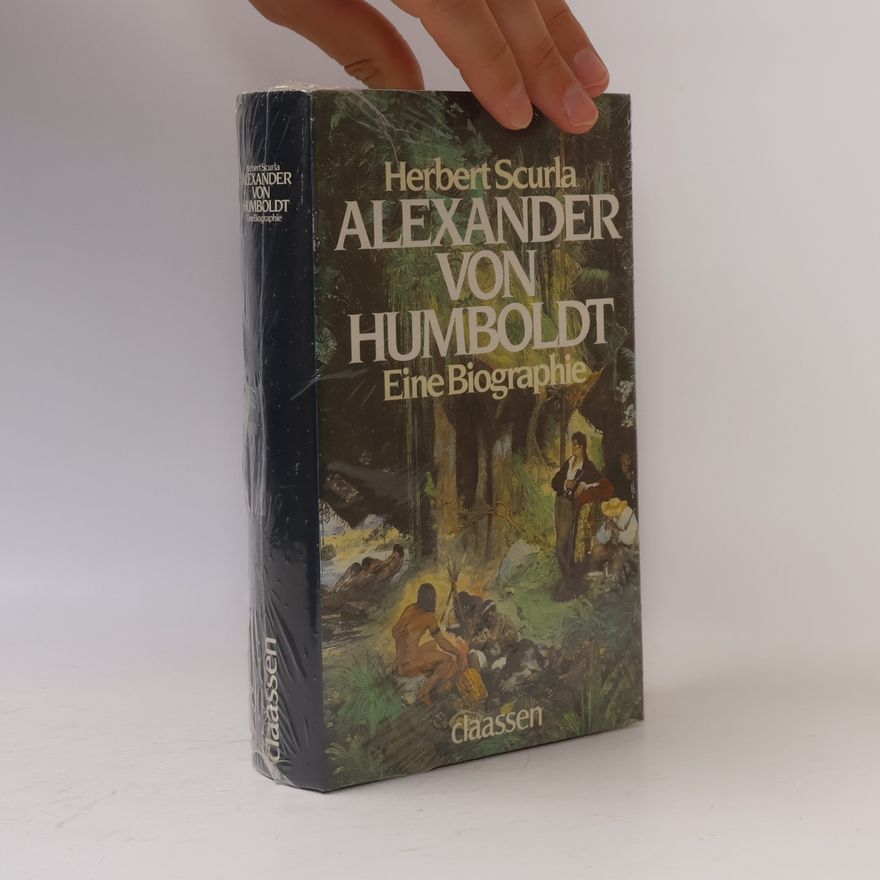 Herbert Scurla Alexander von Humboldt