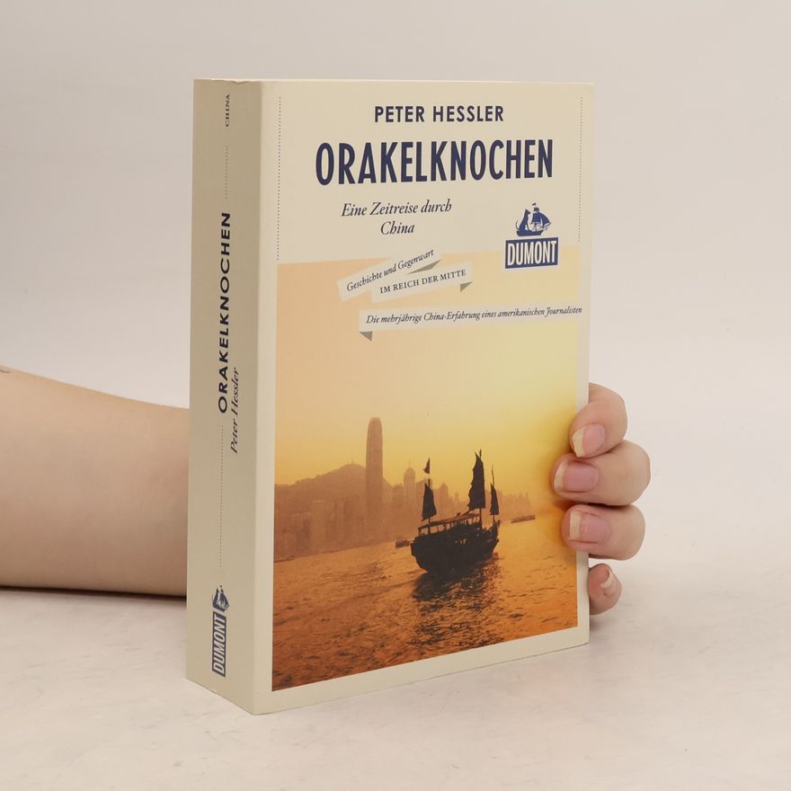 Peter Hessler DuMont Reiseabenteuer: Orakelknochen