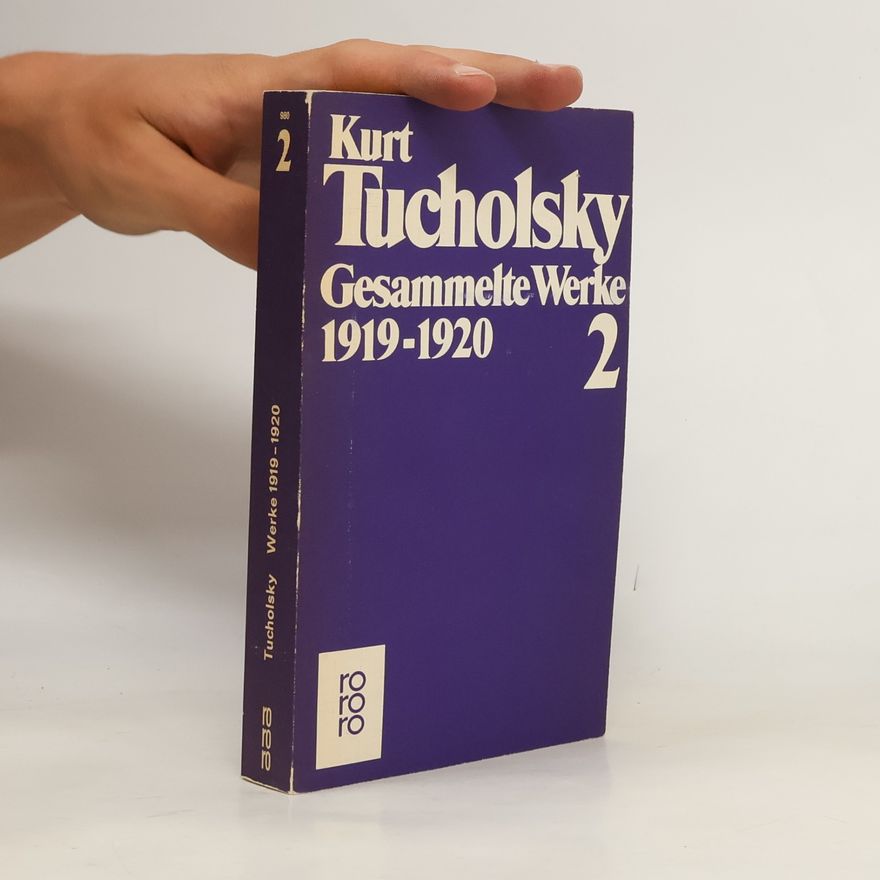 Kurt Tucholsky Gesammelte Werke 1919–1920 2