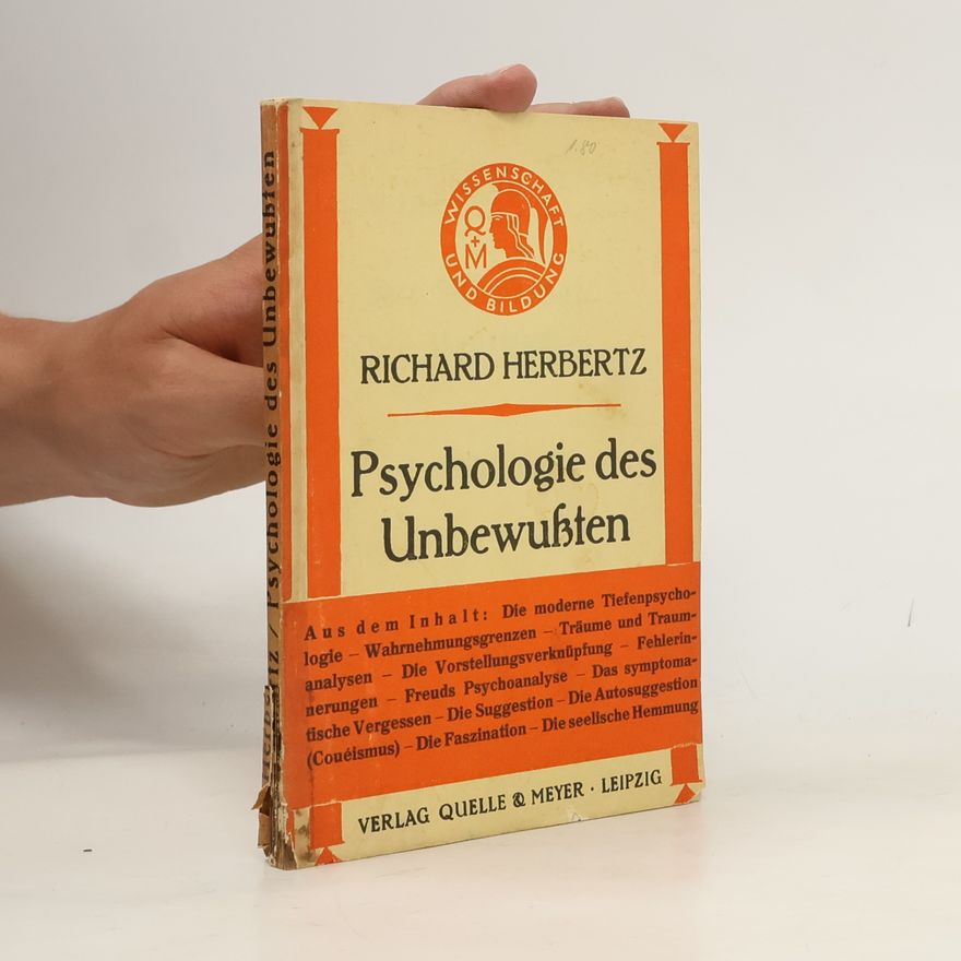Richard Herbertz Die Psychologie des Unbewußten