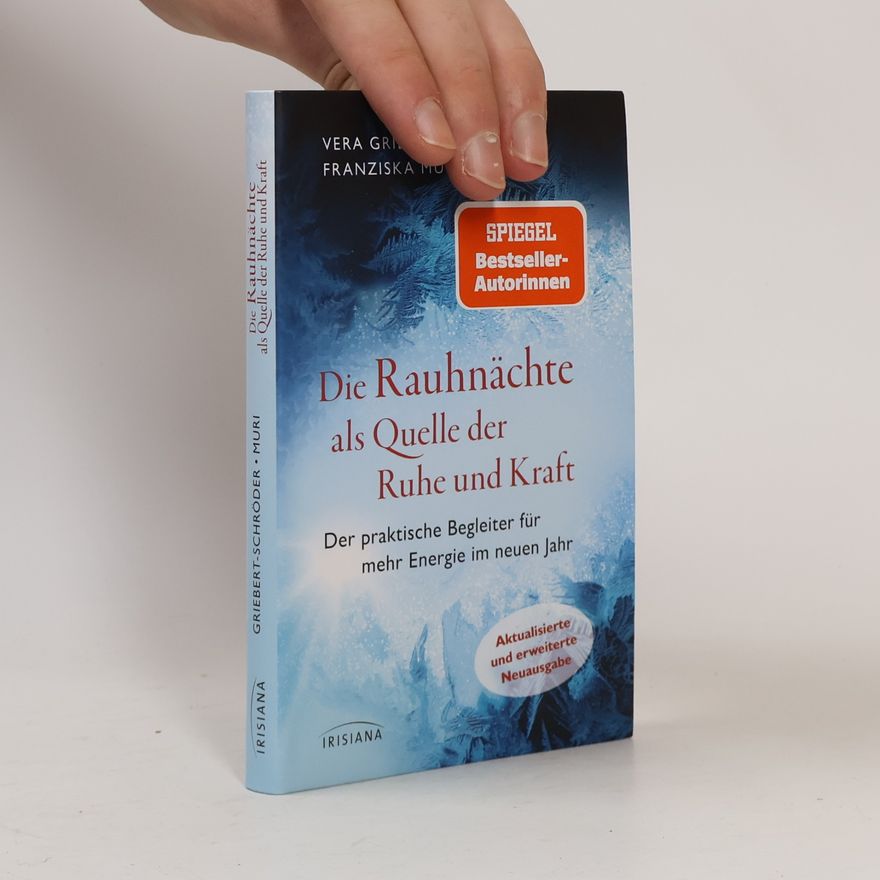 Vera Griebert-Schröder Die Rauhnächte als Quelle der Ruhe und Kraft