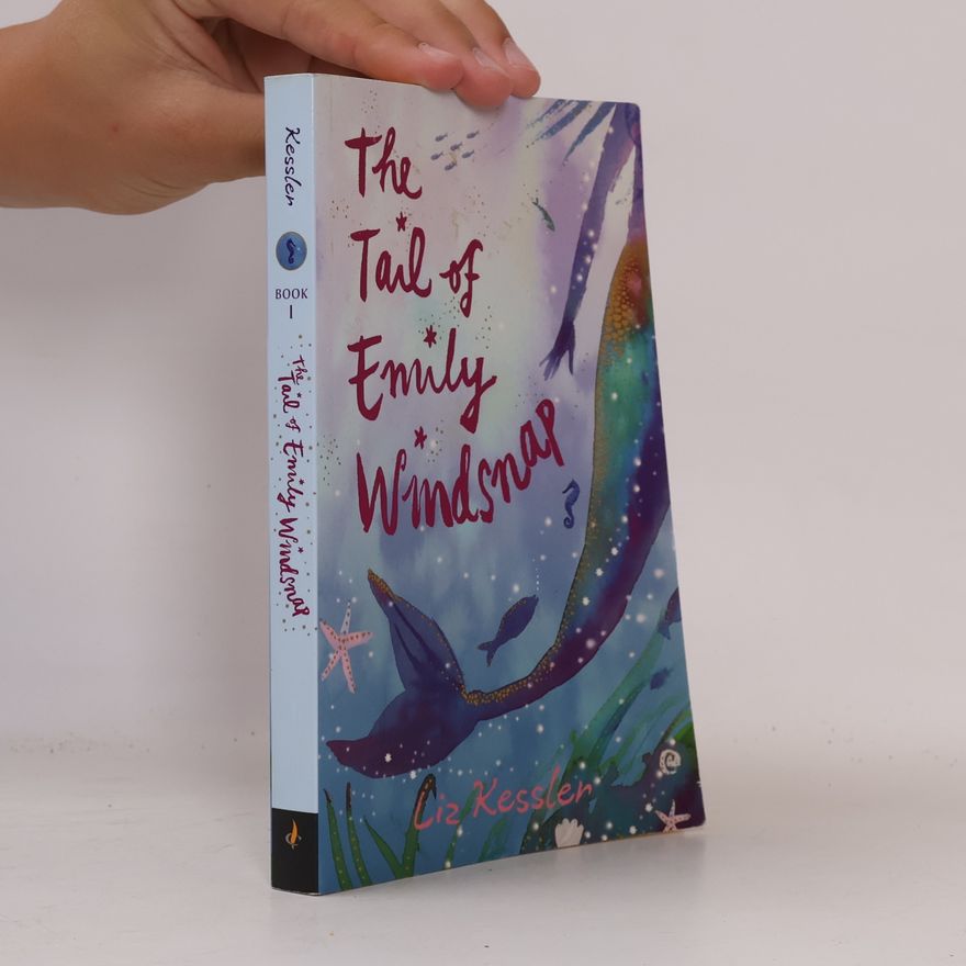 Liz Kessler The tail of Emily Windsnap
