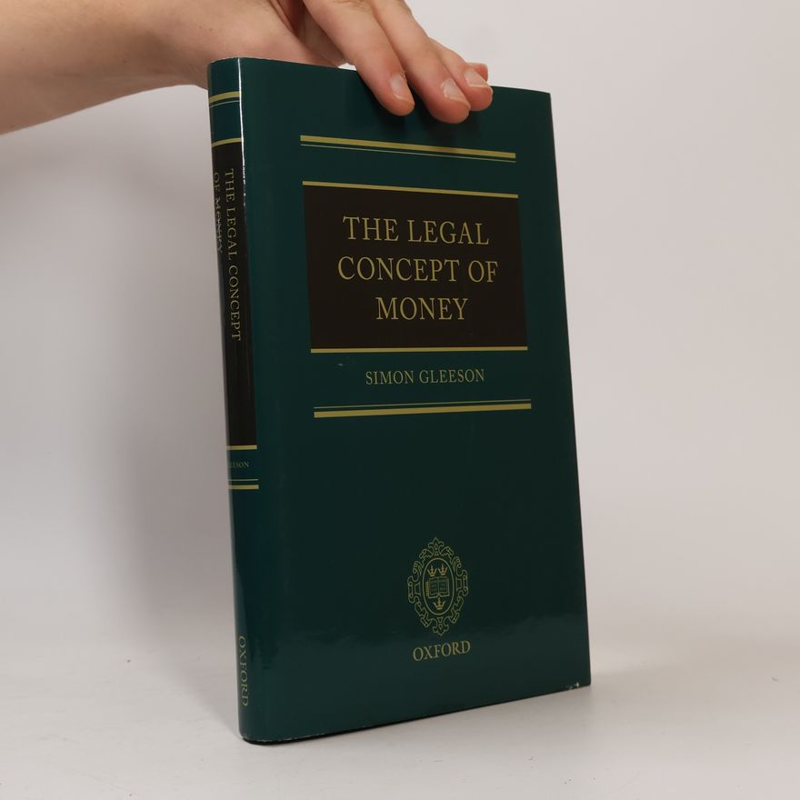 Simon Gleeson The Legal Concept of Money