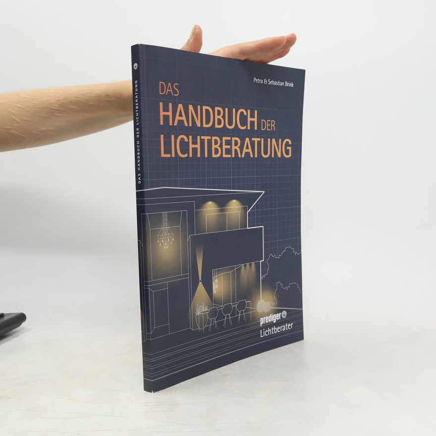 Sebastian Brink Das Handbuch der Lichtberatung