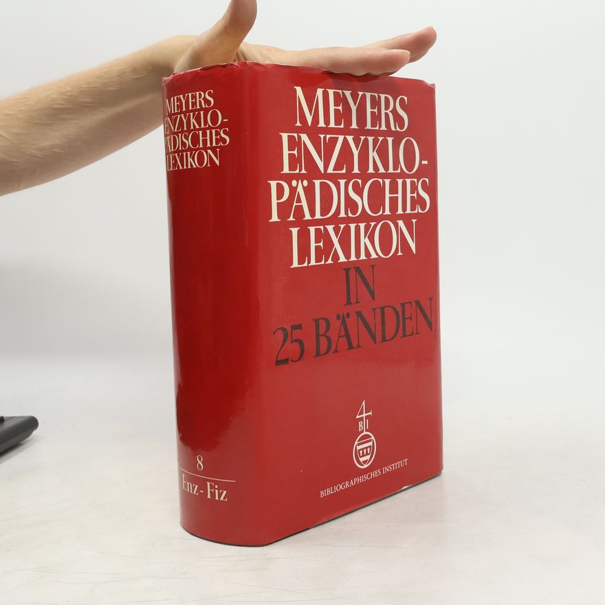 Autorenkollektiv Meyers Enzykopädisches Lexikon in 25 Bänden. 8 Enz-Fiz