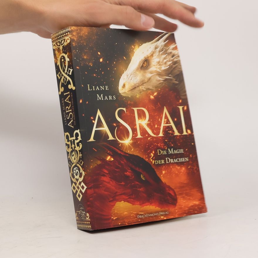 Liane Mars Asrai. Die Magie der Drachen