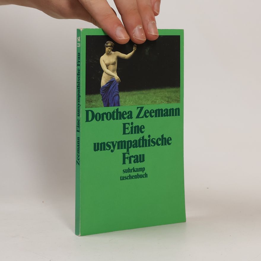 Dorothea Zeemann Eine unsympathische Frau