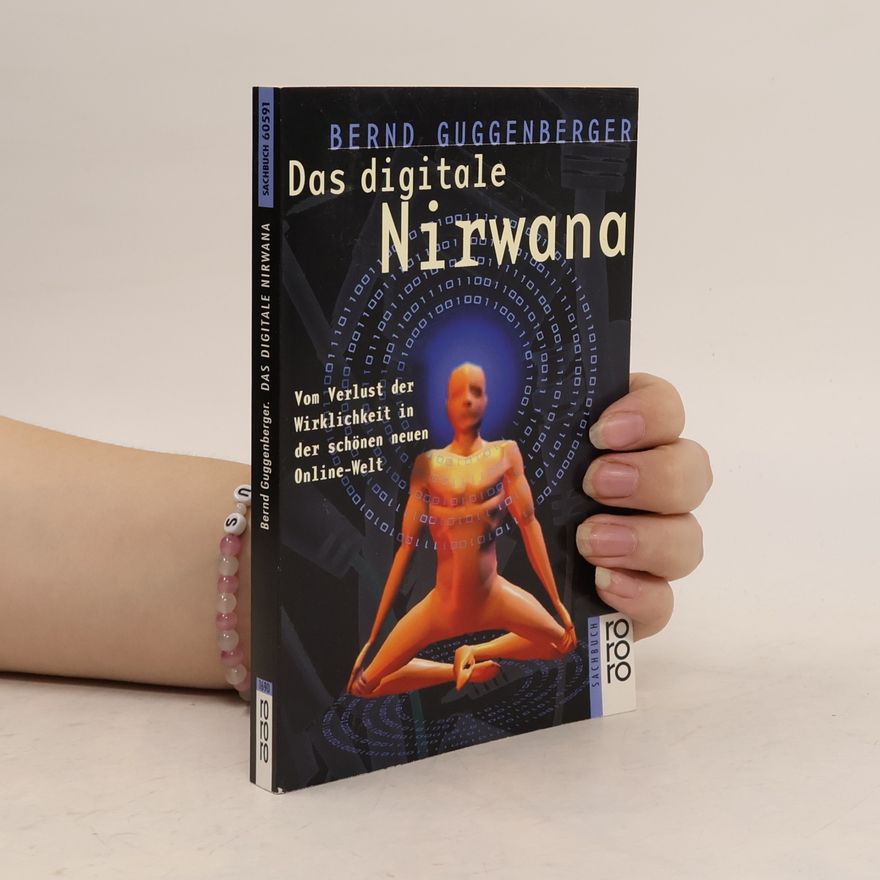 Bernd Guggenberger Das digitale Nirwana