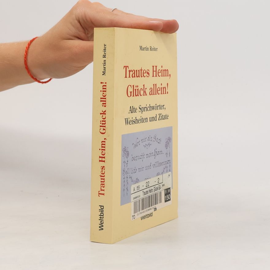 Martin Reiter Trautes Heim, Glück allein!