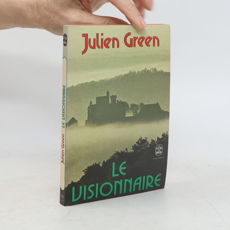 Julien Green Le visionnaire