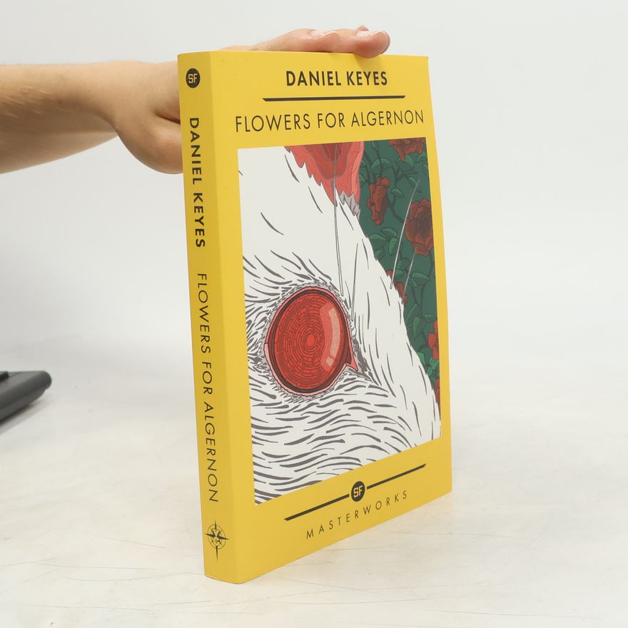 Daniel Keyes Flowers For Algernon