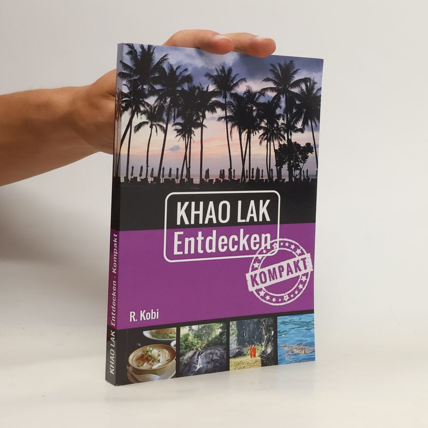 Rudolf Kobi Khao Lak entdecken - kompakt