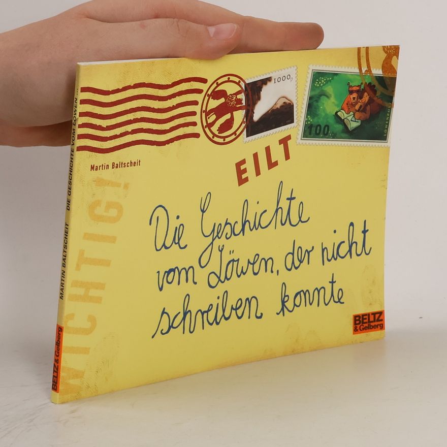 Martin Baltscheit Die Geschichte vom Löwen, der nicht schreiben konnte
