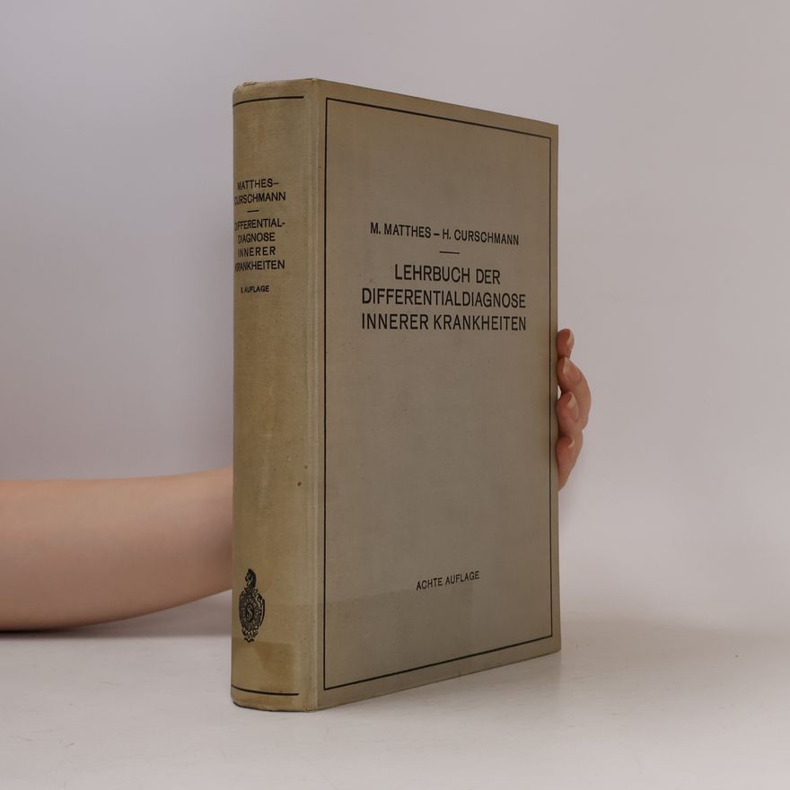 Curschmann Matthes Lehrbuch der Differentialdiagnose innerer Krankheiten