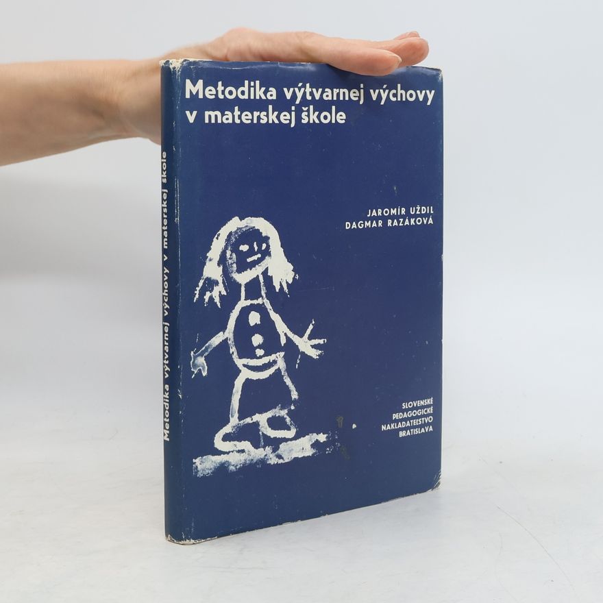 Dagmar Razáková Metodika výtvarnej výchovy v materskej škole