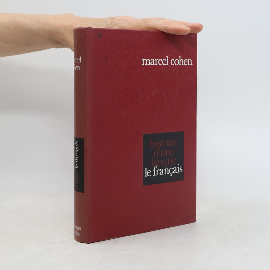 Marcel Cohen Histoire d'une langue : le français