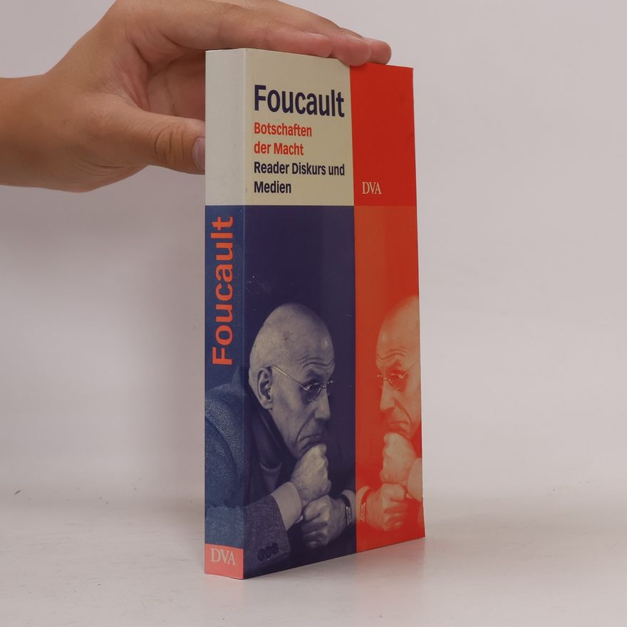 Michel Foucault Botschaften der Macht