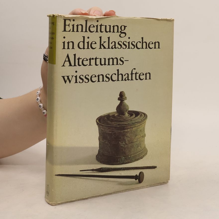 Johannes Irmscher Einleitung in die klassischen Altertumswissenschaf