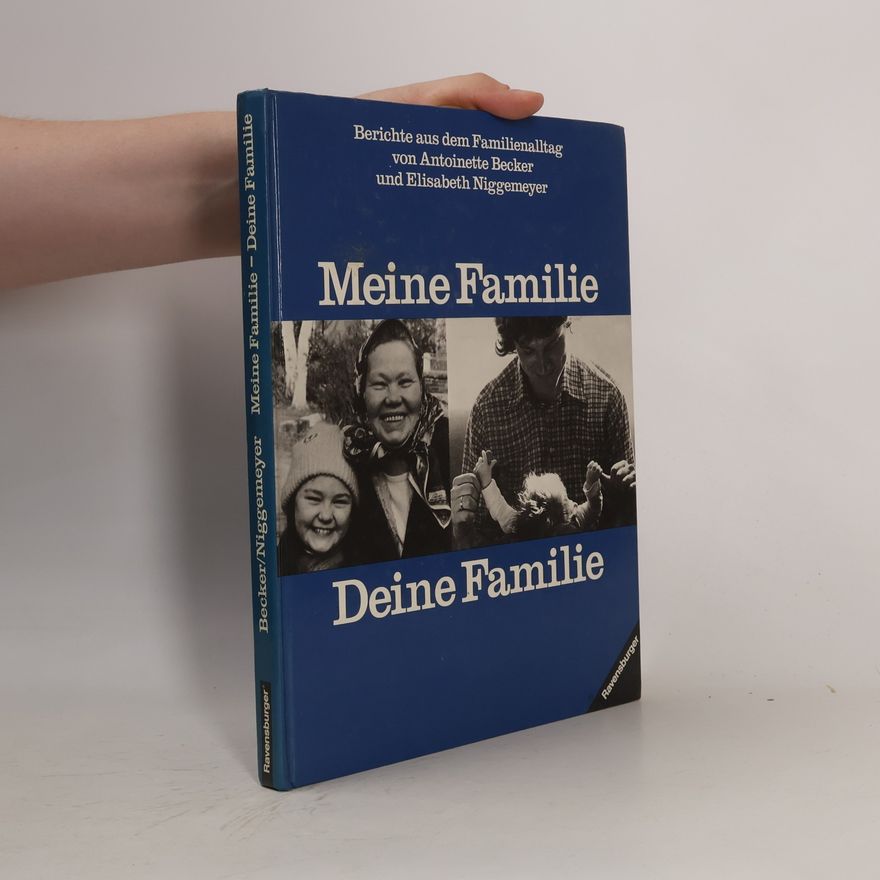 Antoinette Becker Meine Familie, deine Familie