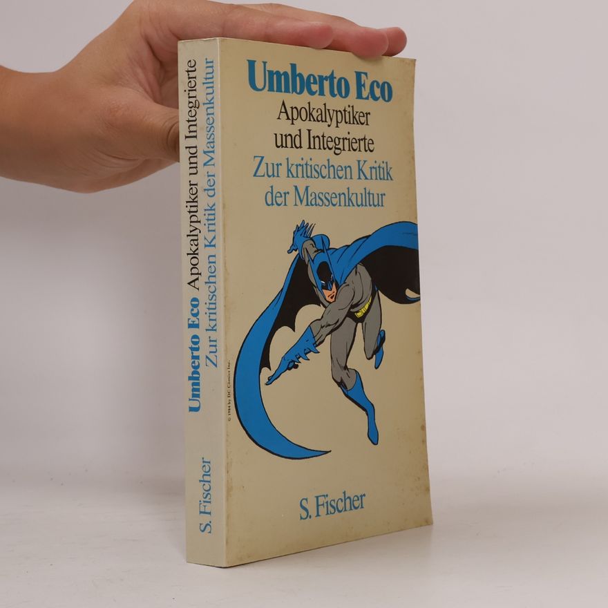 Umberto Eco Apokalyptiker und Integrierte