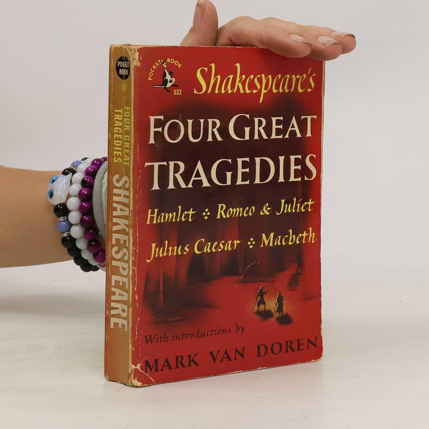 William Shakespeare Shakespeare's Four Great Tragedies
