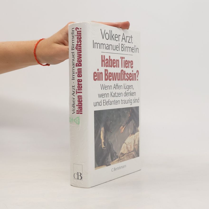 Volker Arzt Haben Tiere ein Bewußtsein?