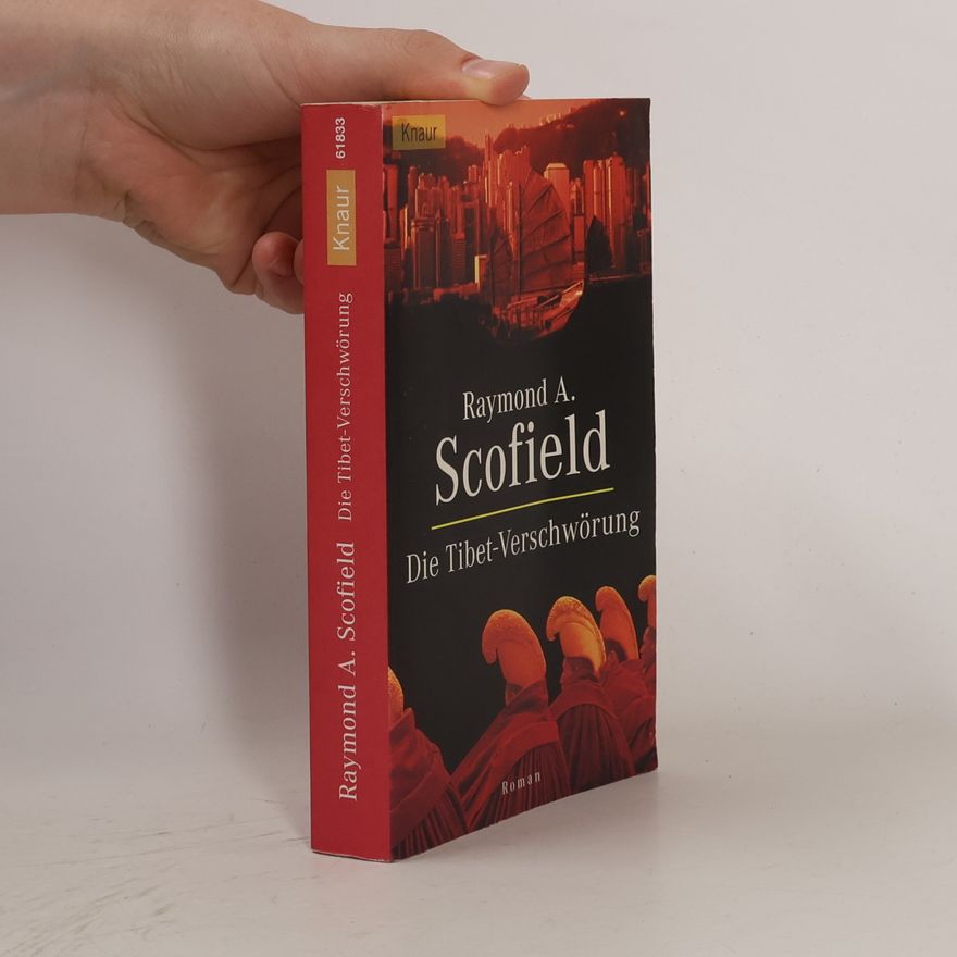 Raymond A. Scofield Die Tibet-Verschwörung