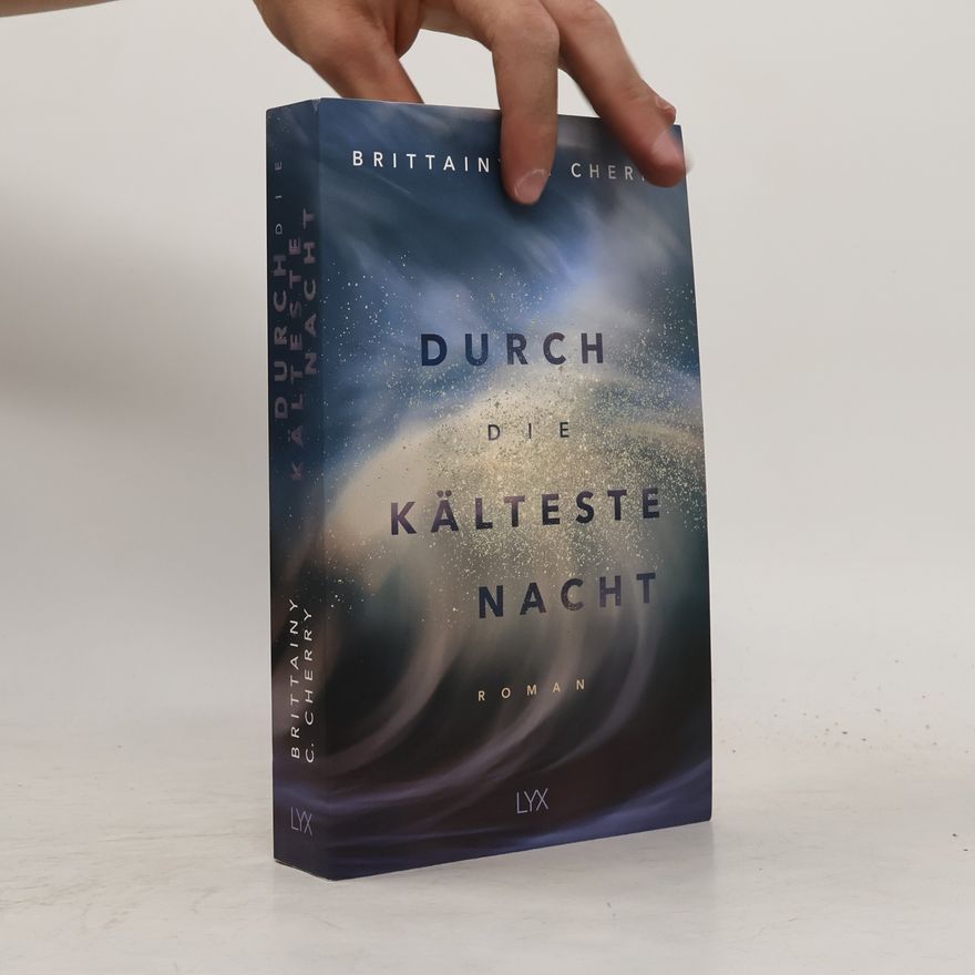 Brittainy C. Cherry Durch die kälteste Nacht
