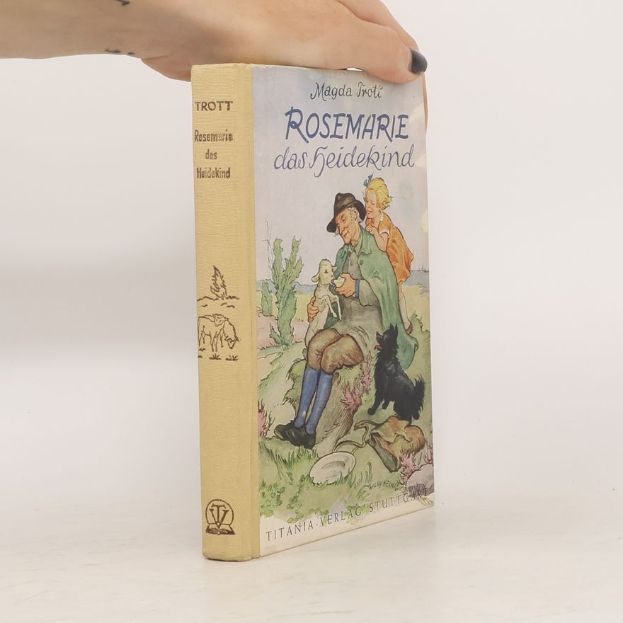 Magda Trott Rosemarie das Heidekind