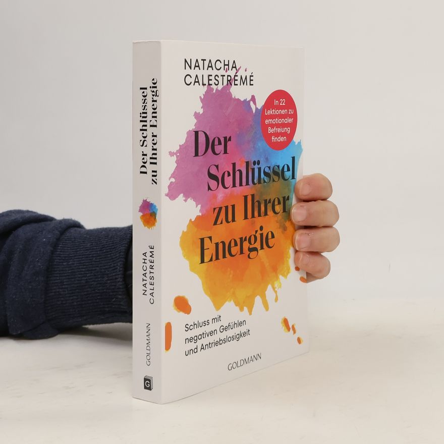 Natacha Calestrémé Der Schlüssel zu Ihrer Energie