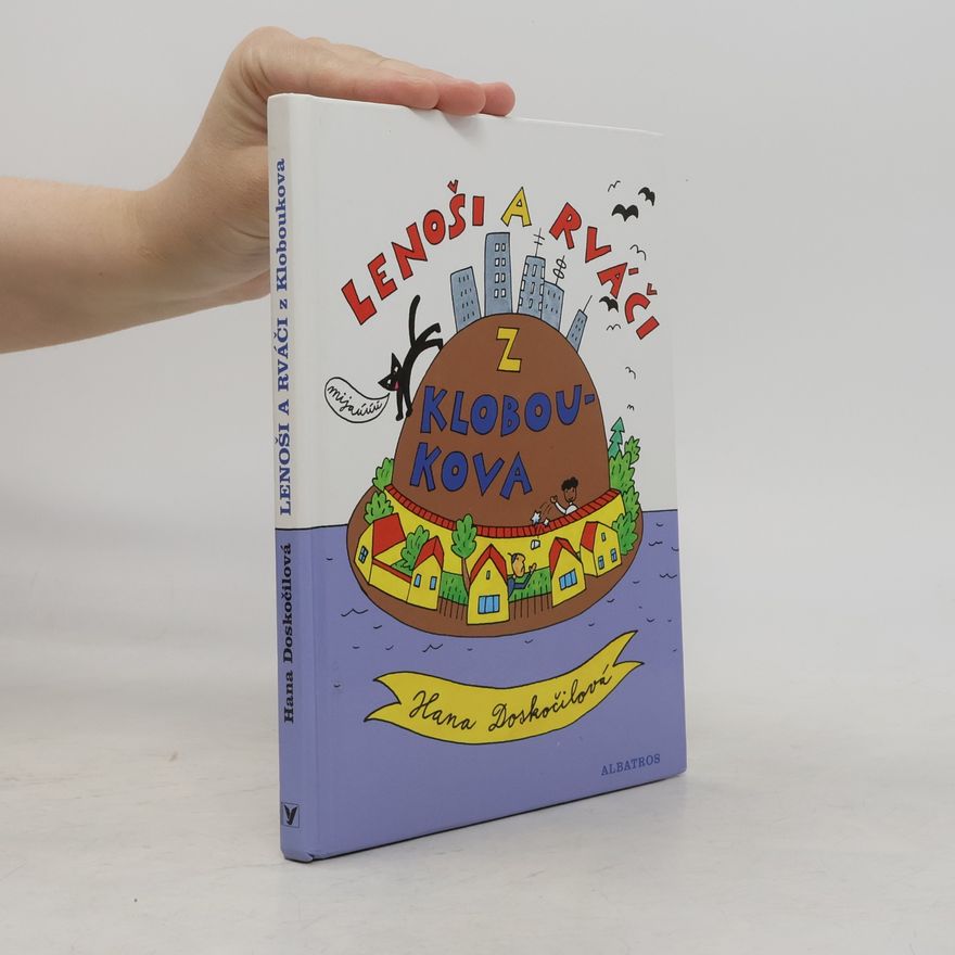 Hana Doskočilová Lenoši a rváči z Kloboukova
