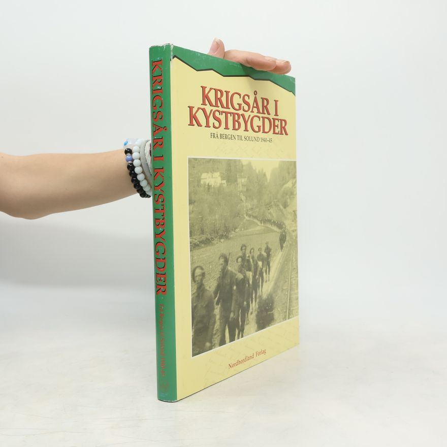 Bernt Tungodden Krigsår i kystbygder