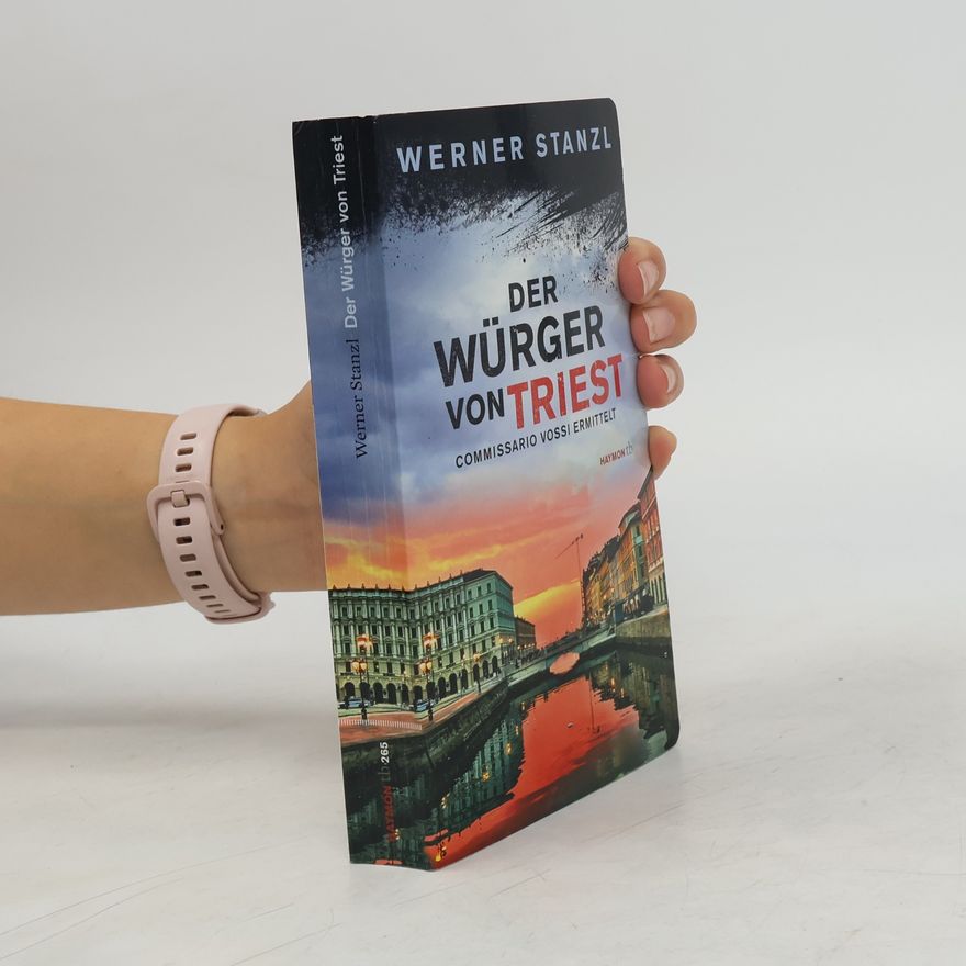 Werner Stanzl Der Würger von Triest