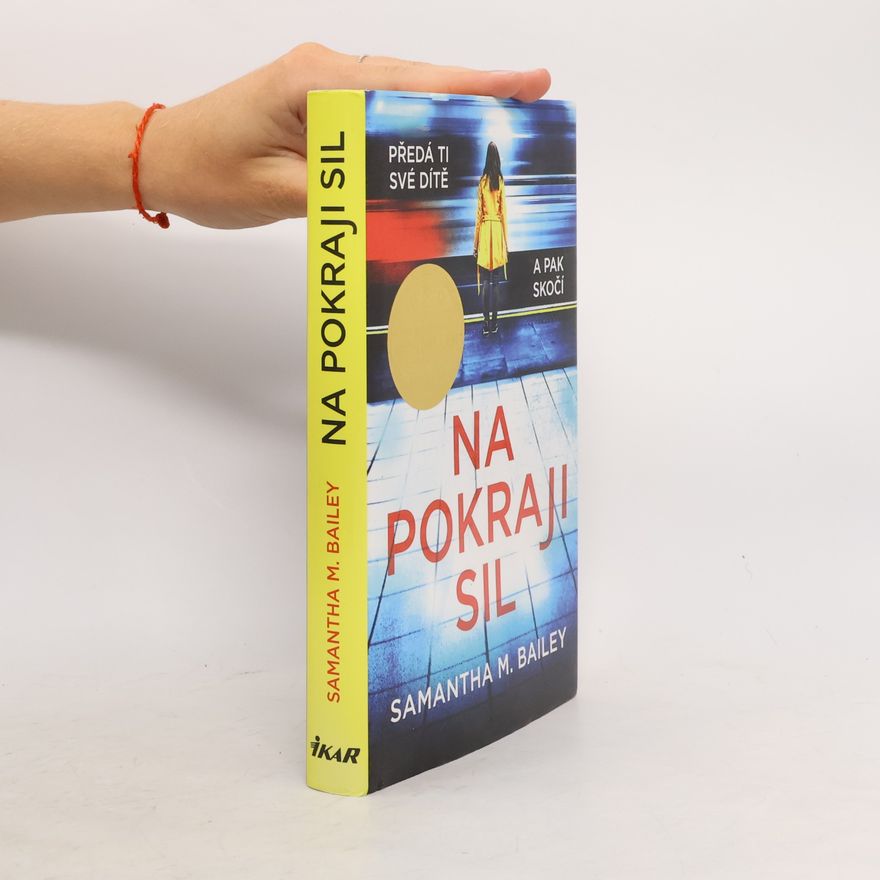 Samantha M. Bailey Na pokraji sil
