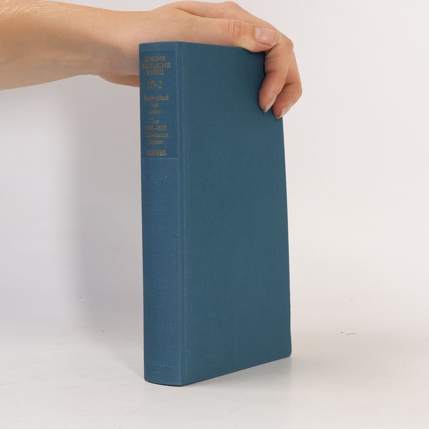Johann Wolfgang von Goethe Briefwechsel zwischen Goethe und Zelter 20.2