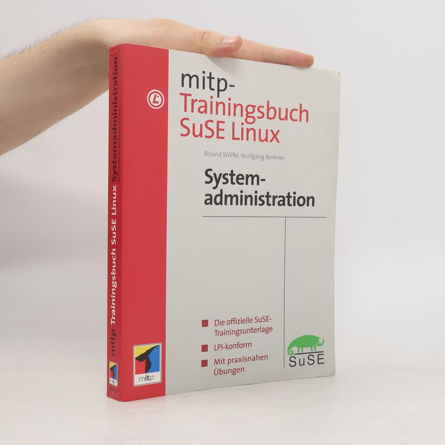 Ronald Wölfel Mitp-Trainingsbuch SuSE Linux, Systemadministration