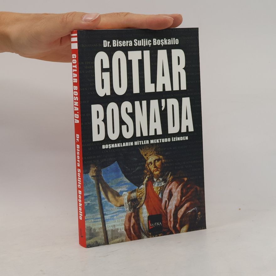 Dr. Bisera Suljiç Boşkailo Gotlar Bosna'da