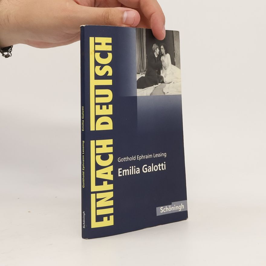 Gotthold Ephraim Lessing EinFach Deutsch: Emilia Galotti