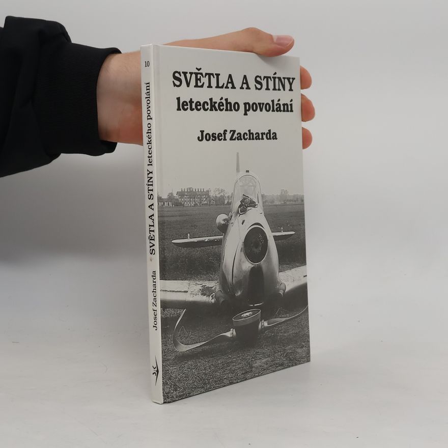 Josef Zacharda Světla a stíny leteckého povolání
